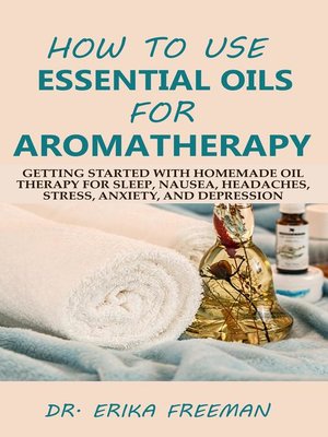 cover image of How to Use Essential Oils for Aromatherapy
